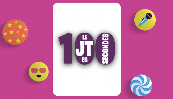 Le JT en 100 secondes vol.2